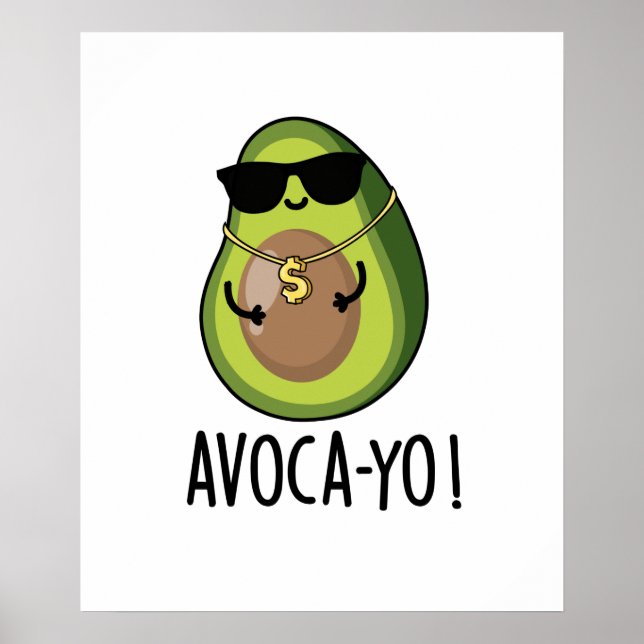 Poster Avoca-yo Funny Cool Avocado Pun (Devant)
