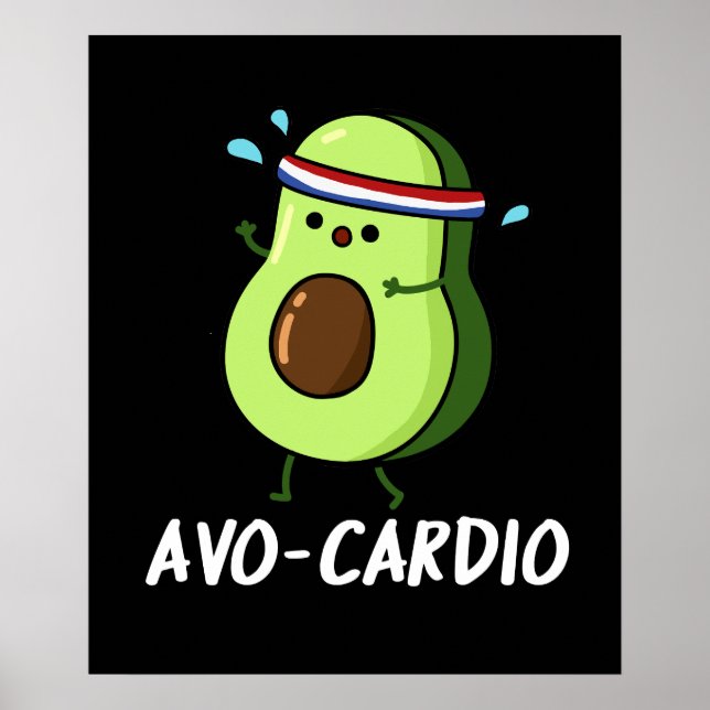 Poster Avocardio Funny Excercise Avocado Pun Dark BG (Devant)