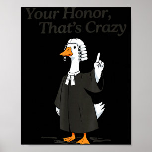 Poster Avocat oie honneur fou école de droit avocat idiot