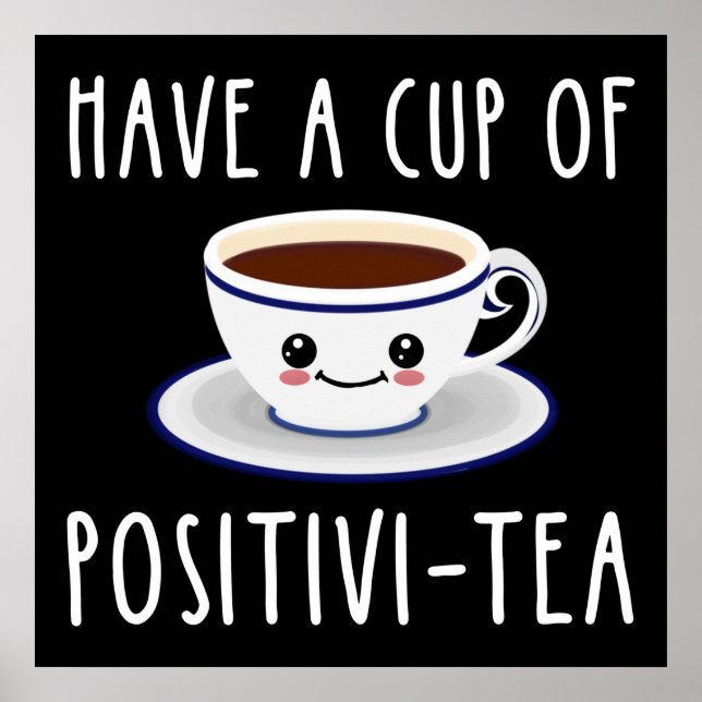 Poster Avoir Une Coupe De Positivi-Tea (Devant)