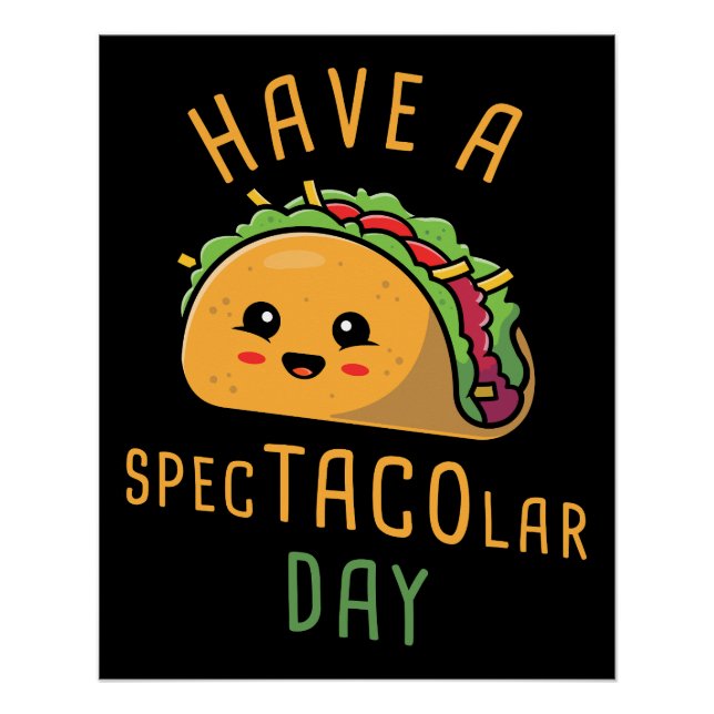 Poster Avoir une journée Spec-TACO-lar - Cute mexicaine (Devant)