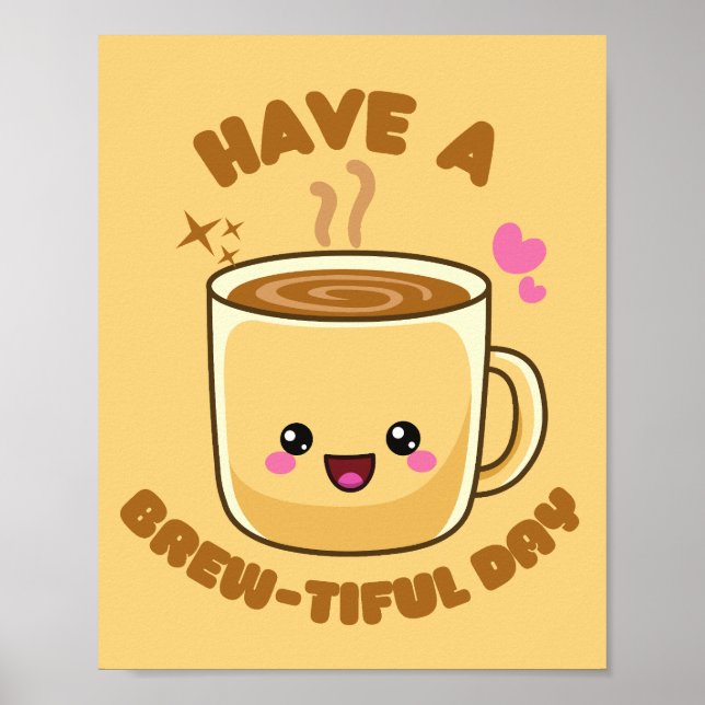Poster avoir une petite journée amusante kawaii pun café  (Devant)