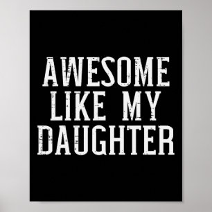 Poster Awesome Comme Ma Fille Drôle Mères Fête des pères