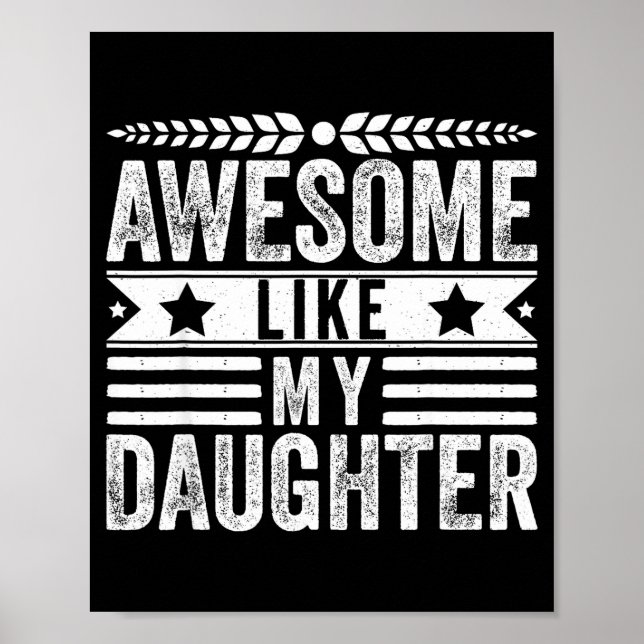 Poster Awesome Like My Daughter Fathers Day Men Funny Say (Devant)
