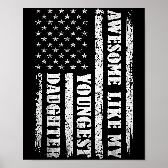 Poster Awesome Like My Youngest Daughter Men Funny For Da (Devant)