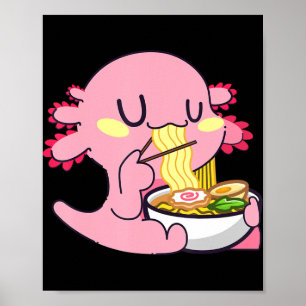 Poster Axolotl Ramen Anime Kawaii Amateurs Nouilles Fille