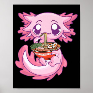 Poster Axolotl Ramen Kawaii Japanese Anime Noodle Venin G