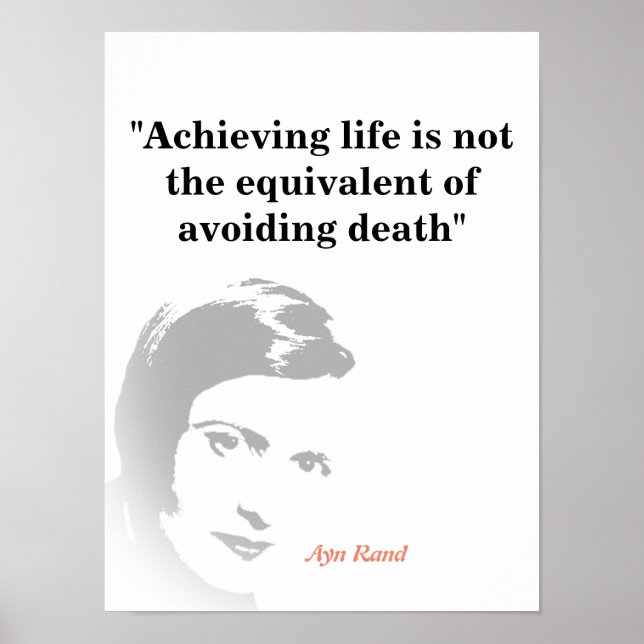 Poster Ayn Rand Citation Sur La Vie (Devant)