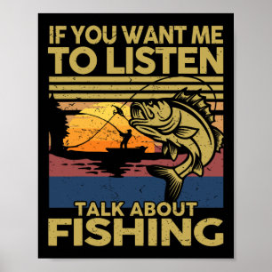 Poster B Papa Si Tu Veux Que J'Écoute Parler De Pêche...