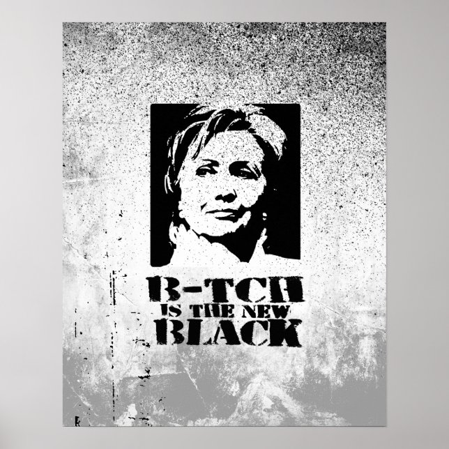 Poster B-tch est le nouveau noir (Devant)