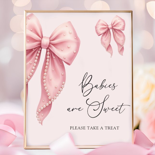 Poster Babies Are Sweet Take a Treat Pink Bow Bow (Créateur téléchargé)