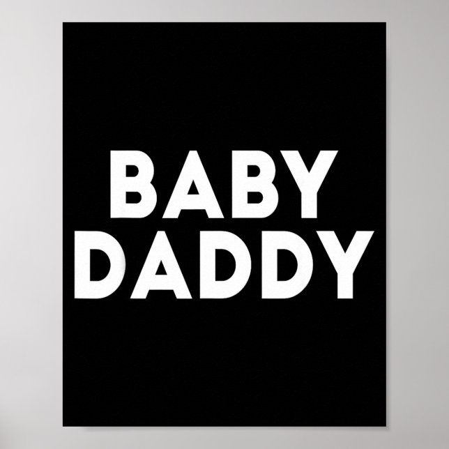 Poster Baby Daddy Funny New &amp; Expecting Dads Father's (Devant)
