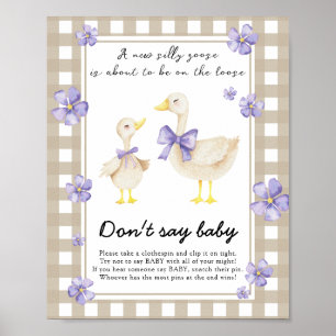 Poster Baby shower d'oie stupide - Ne dites pas bébé