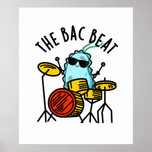 Poster Bac Beat Funny Drummer Bacteria Pun