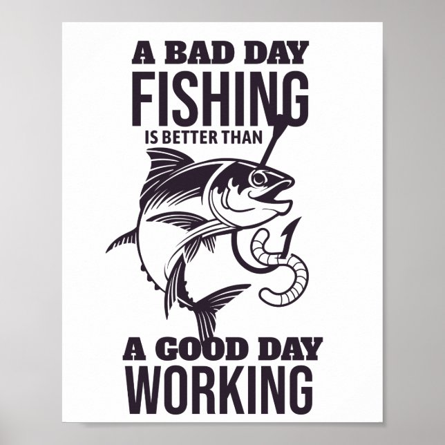 Poster Bad day fishing is better than a good day working (Devant)