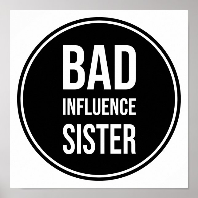 Poster Bad Influence Soeur, drôle de soeur, disant (Devant)