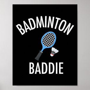 Poster Badminton Baddie Lycée Sports drôle Cadeau Shi
