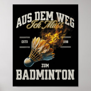 Poster Badminton Écartez-vous Je Dois Aller Au Volant De