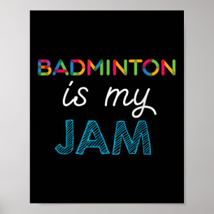 Poster Badminton Est Ma Conception De Bade De Jam
