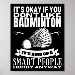 Poster Badminton Est Pour Les Gens Intelligents Navette F