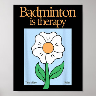 Poster Badminton Est Thérapeutique Racket Sport Stress Re