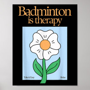 Poster Badminton Est Thérapeutique Racket Sport Stress Re