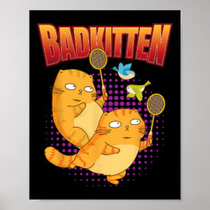 Poster Badminton I Badkitten Cat I Badminton Racket Shutt