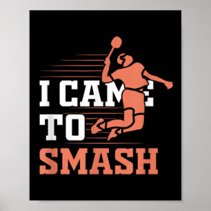 Poster Badminton Je Suis Venu À Smash