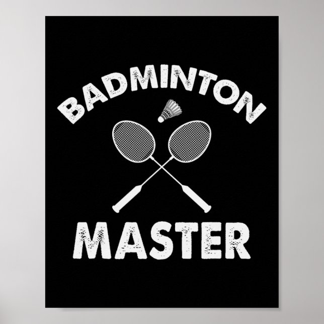 Poster Badminton Master Funny Badminton Player Shuttle Ra (Devant)