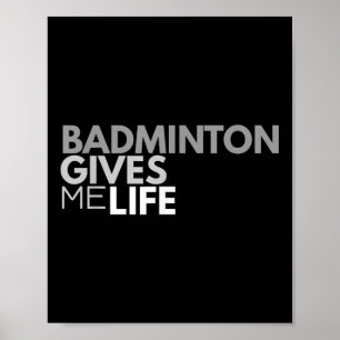 Poster Badminton me donne vie Citation Badminton
