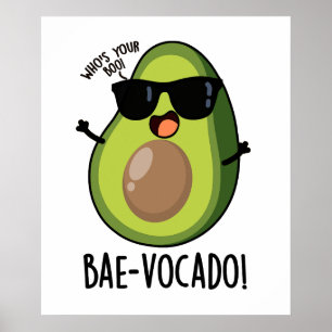 Poster Bae-vocado Amusant Avocado Pun