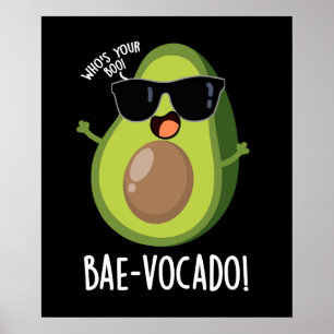 Poster Bae-vocado Drôle Avocado Pun Dark BG