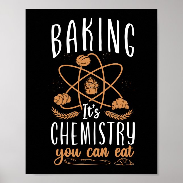 Poster Baking Baking C'Est Chimie Vous Pouvez Manger Du P (Devant)