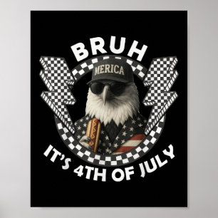 Poster Bald Eagle Bruh Drôle 4 juillet Fête de l'Indépend