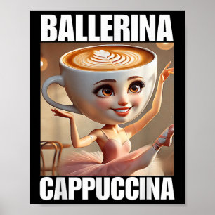 Poster Ballerina Cappuccina - Italien Brainrot Meme
