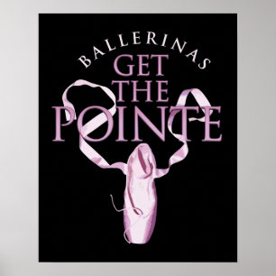 Poster Ballerinas Obtenez la Pointe