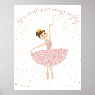 Poster ballerine citation vous n'avez pas besoin d'ailes 