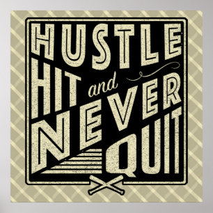 Poster Baseball Hustle, Hit And Never Quit Print