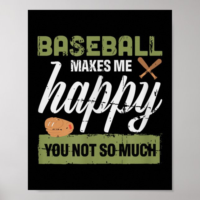 Poster Baseball Makes Me Happy You Not So Much Gift Baseb (Devant)