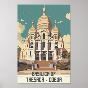 Poster Basilique de Thesaca Coeur Paris Lieu de voyage