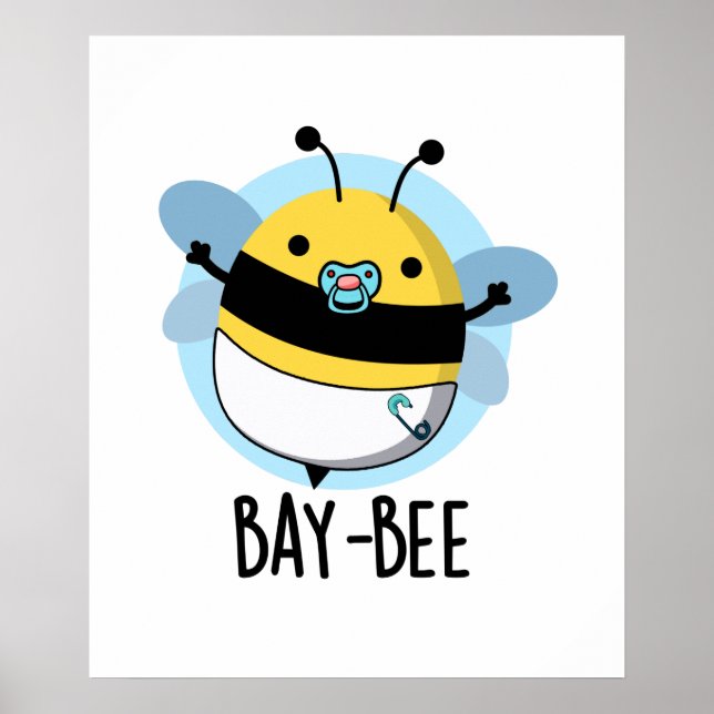 Poster Bay-bee Funny Baby Bee Pun (Devant)