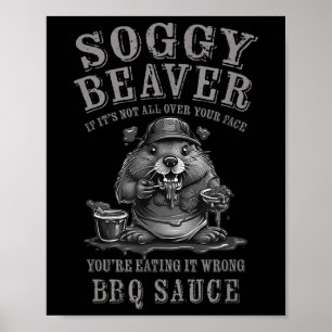 Poster Bbq Soggy Beaver Drôle Si Ce N'Est Pas Tout Sur Vo
