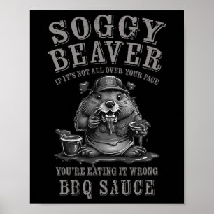 Poster Bbq Soggy Beaver Funny Si ce n'est pas tout sur vo