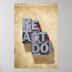 Poster Be, Act ,