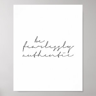 Poster Be Fearlessly Authentic