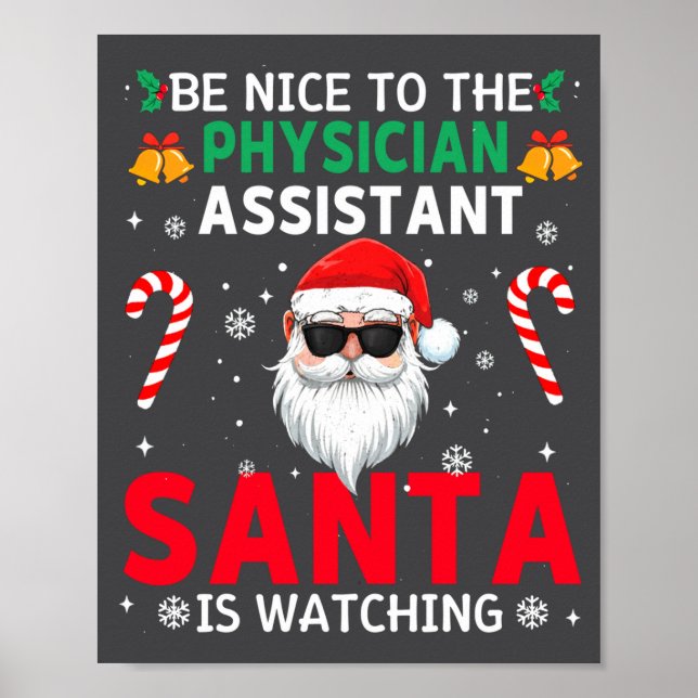 Poster Be Nice To The Physician Istant Santa Is Watching  (Devant)