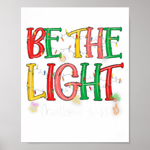 Poster Be The Light Matthew 5_14 Christian Merry Christma