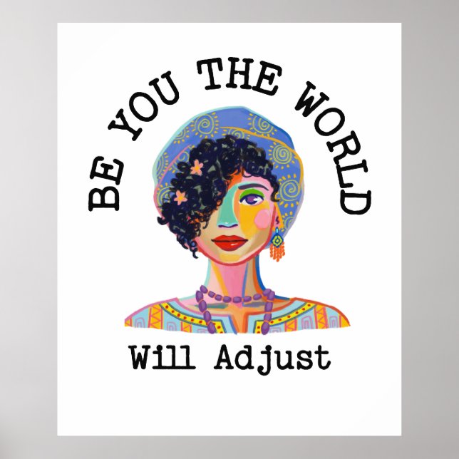 Poster Be You the World Will Adjust (Devant)
