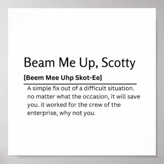 Poster Beam Me Up, Scotty Dictionary Definition Funny Quo