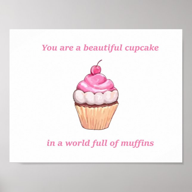 Poster Beau Cupcake dans un monde plein de muffins rose (Devant)